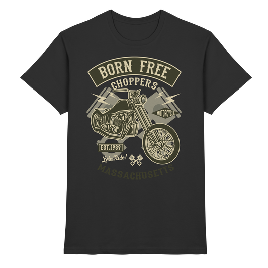 Born Free Choppers - Premium Shirt
