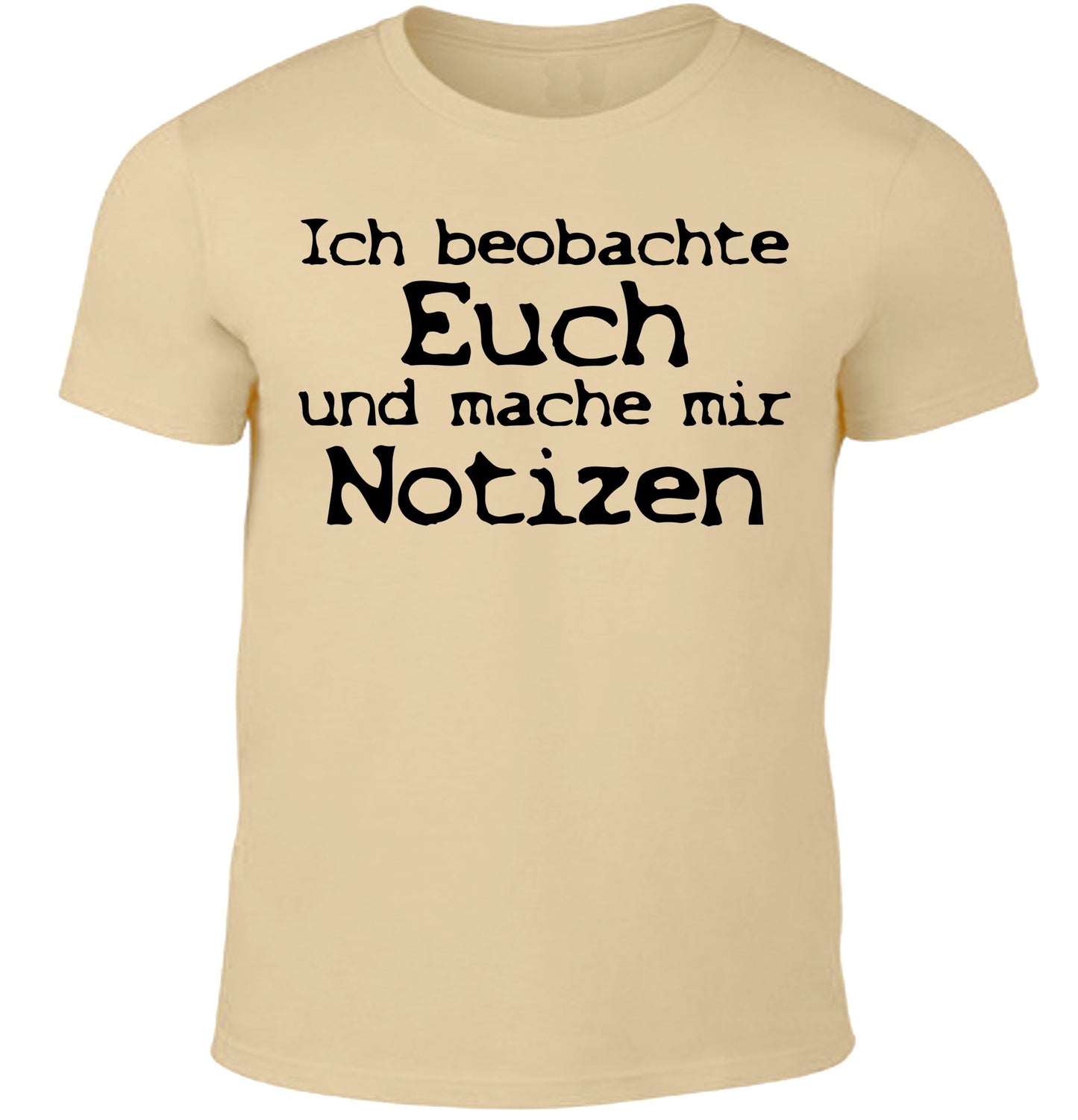 Ich beobachte euch - Fun Herren Shirt