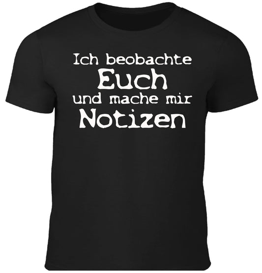 Ich beobachte euch - Fun Herren Shirt