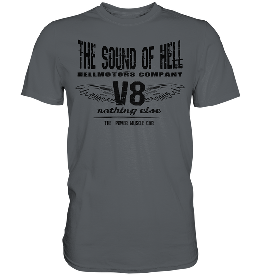 Sound of Hell - Premium Shirt