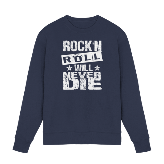 Rock n Roll will never die - Premium Sweatshirt